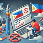 Philippines Stops Selling Vape Products Online
